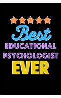 Best Educational Psychologist Evers Notebook - Educational Psychologist Funny Gift