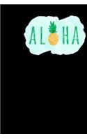 Aloha: Original 6x9 Notebook, Ruled, Funny Journal For Men, Women, Teens, Kids, co-workers Humor, Daily Planner, Diary. Fantastic Gift, Secret Santa, Kris 