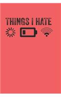 Things I Hate Programmer Gamer Funny red Background A beautiful
