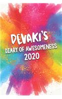 Devaki's Diary of Awesomeness 2020: Unique Personalised Full Year Dated Diary Gift For A Girl Called Devaki - 185 Pages - 2 Days Per Page - Perfect for Girls & Women - A Great Journal 
