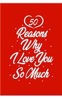 50 Reasons Why I Love You So Much