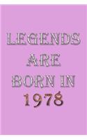 Legends Are Born In 1978 Notebook: Lined Notebook/Journal Gift 120 Pages, 6x9 Soft Cover, Matte Finish, Pink Cover