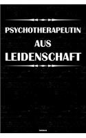 Psychotherapeutin aus Leidenschaft Notizbuch