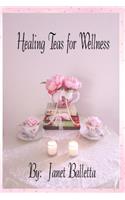 Healing Teas for Wellness