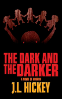 Dark and the Darker