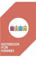 Notebook for Funnies
