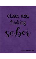Clean And Fucking Sober