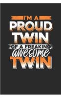 I'm A Proud Twin: Twins Notebook, Blank Lined (6" x 9" - 120 pages) Family Themed Notebook for Daily Journal, Diary, and Gift