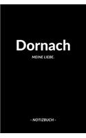 Dornach: Notizblock - Notizbuch - DIN A5, 120 Seiten - Liniert, Linien, Lined - Notizen, Termine, Planer, Tagebuch, Organisation - Deine Stadt, Dorf, Region 