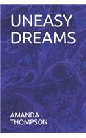 Uneasy Dreams