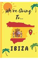 We're Going To Ibiza