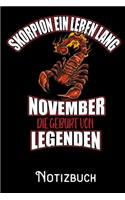Skorpion ein Leben lang November - Die Geburt von Legenden - Notizbuch: DIN A5 Notizbuch / Notizheft /Journal kariert und 120 Seiten. Perfektes Geschenk von Kollegen für Kollege für den passenden Beruf.