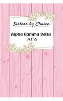 Sisters by Choice Alpha Gamma Delta: Gift Planner for Greek Sororities, Sorority Sisters and Alumni