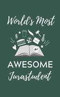 World's Most Awesome Jurastudent: A5 Geschenkbuch KALENDER zum Jura Studium - Notizbuch für Rechts-studenten Anwälte Jurist - witziger Spruch zum Abitur - Studienbeginn - Erstes Seme