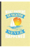 What Happens on Vacation Never Happened