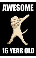 Awesome 16 Year Old Dabbing Dog: Blank Lined Journal, Notebook, Planner Awesome Happy 16th Birthday 16 Years Old Gift For Boys And Girls