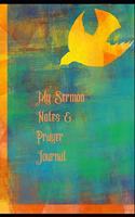 My Sermon Notes & Prayer Journal: Perfect Creative Companion, Recording Organizing Topics Scriptures, Prayer Requests Further Study, Speakers. This Journal Has Alternated Lined Pages