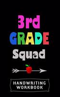 3rd Grade Squad Handwriting Workbook: 8.5" x 11" 100 Pages Handwriting Practice Paper For Everyone