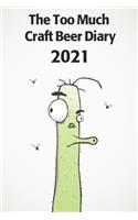 The Too Much Craft Beer Diary 2021