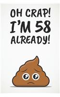 Oh Crap! I'm 58 Already!