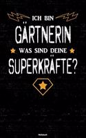 Ich bin Gärtnerin was sind deine Superkräfte? Notizbuch