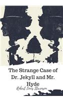 The Strange Case of Dr. Jekyll and Mr. Hyde