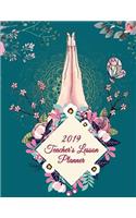 2019 Teacher's Lesson Planner: Pretty Flowers Design, 2019 Weekly Monthly Teacher Planner and Record Book 8.5" X 11" Weekly Spreads Include Space to Write Your Lessons Plans for E