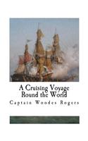 Cruising Voyage Round the World