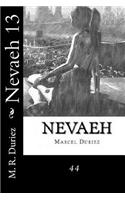 Nevaeh 13: 44