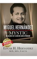 Miguel Hernandez - Mystic