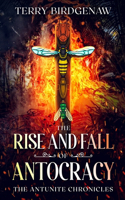Rise and Fall of Antocracy