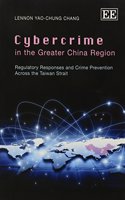 Cybercrime in the Greater China Region