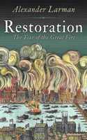 Restoration The Year Of The Great Fire
