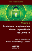 Evolutions du cybercrime durant la pandemie de Covid 19