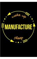 Wake Up Manufacture Sleep Cool Notebook for an Electroceramic Production Operative, College Ruled Journal