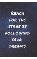 Reach for the Stars by Following Your Dreams