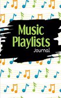 Music Playlists Journal: Record Artist Names, Songs, Recording Year, and More, 200 Pages (6 X 9)