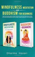 Mindfulness Meditation and Buddhism for Beginners: Practical methods to Stress-Proof your mind from Depression & Anxiety