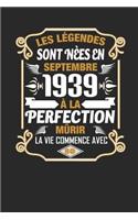 Les Légendes Sont Nèes En Septembre 1939 À La Perfection Mûrir La Vie Commence Avec 80