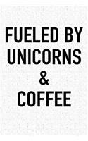Fueled by Unicorns and Coffee