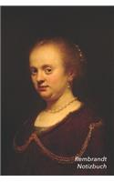 Rembrandt Notizbuch: Porträt Einer Jungen Dame - Modisches Tagebuch - Ideal Für Die Schule, Studium, Rezepte Oder Passwörtern Zu Schreiben - Perfekt Für Notizen