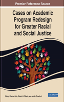 Cases on Academic Program Redesign for Greater Racial and Social Justice