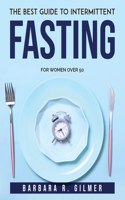 The Best Guide to Intermittent Fasting