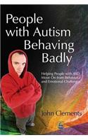 People with Autism Behaving Badly