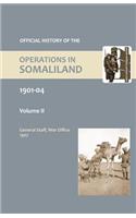 OFFICIAL HISTORY OF THE OPERATIONS IN SOMALILAND, 1901-04 Volume Two