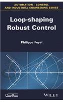 Loop-shaping Robust Control