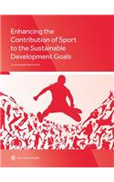 Enhancing the Contribution of Sport to the Sustainable Development Goals