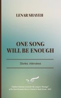 One Song Will Be Enough