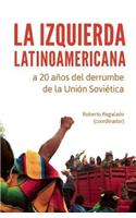 La Izquierda Latinoamericana a 20 Años del Derrumbe de la Unión Soviética