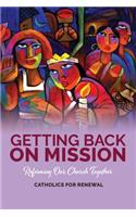 Getting Back on Mission